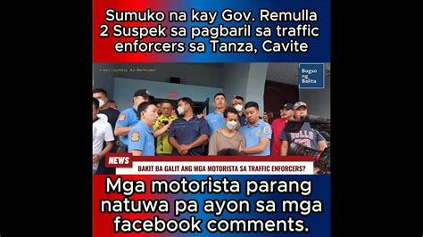 Suspek Sa Pagbaril Sa Traffic Enforcers Sa Tanza Cavite Sumuko Na