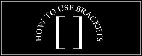 How to Use Brackets (Punctuation) - The Visual Communication Guy