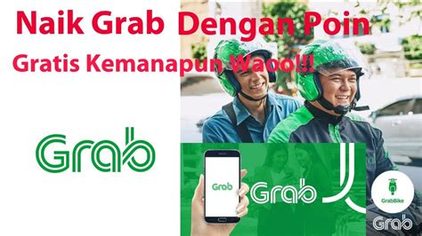 Naik Grab Dengan Poin Jadi Gratis Youtube