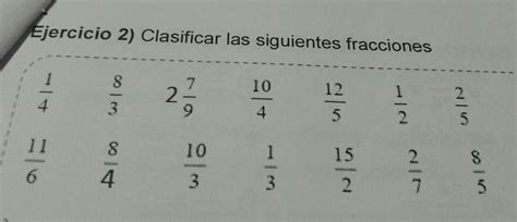 Clasificar Las Siguientes Fracciones Brainly Lat