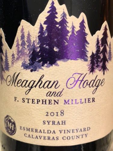 F Stephen Millier Meaghan Hodge Esmeralda Vineyard Syrah Vivino Us