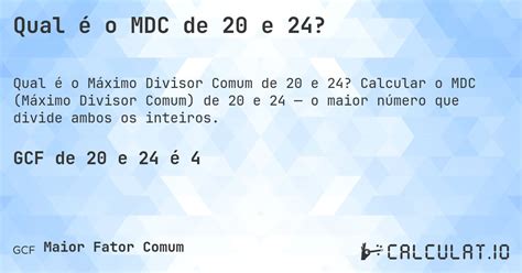 Mdc De 20 E 24 - Qual é o MDC de 20 e 24? - Calculatio