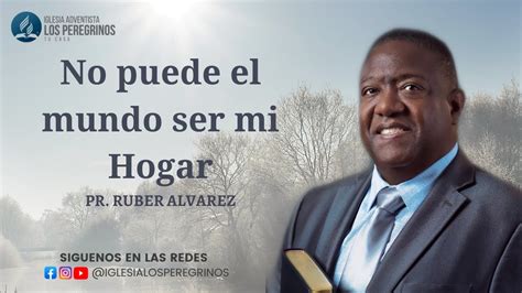 No puede el mundo ser mi Hogar Miércoles 27 Julio 2022 YouTube