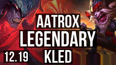 Aatrox Vs Kled Top 8 0 2 7 Solo Kills 1200 Games Legendary