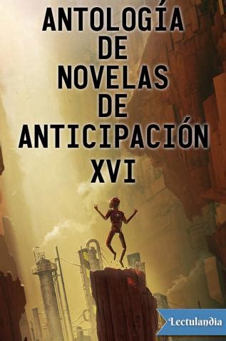 Antología de novelas de anticipación XVI Alexei Panshin Bruce