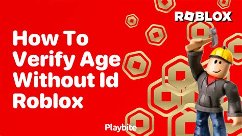 How To Verify Age Without Id On Roblox Playbite