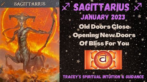 SAGITTARIUS Justified January 2023 Old Doors Close Opening New