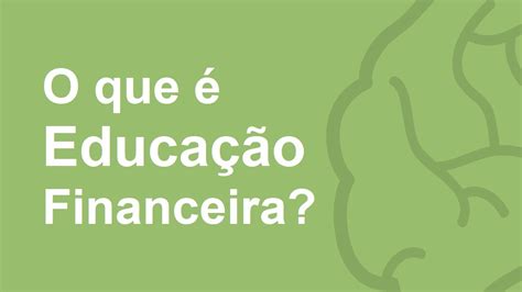 O Que é Educação Financeira Em Mapa Mental Youtube