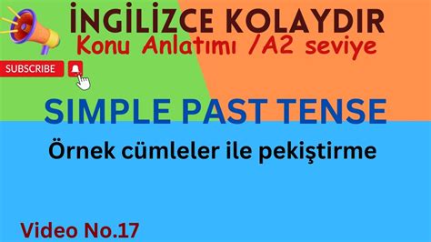 Ngilizce A Seviye Simple Past Tense Rnek C Mleler Ile Peki Tirme