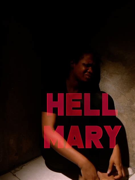 Hell Mary Pictures | Rotten Tomatoes