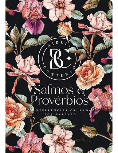 Bíblia Contexto Salmos Provérbios Nvt Floral Capa Dura