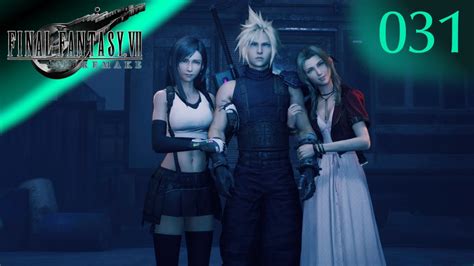 Final Fantasy 7 REMAKE 031 Wir Haben Keine Zeit für Sowas YouTube