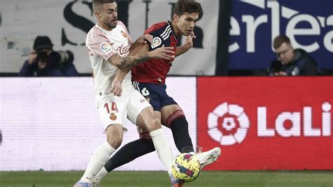 Osasuna Mallorca De La Liga Resultado Resumen Y Estad Sticas