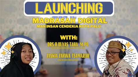 Launching Madrasah Digital Man Insan Cendekia Kota Palu Youtube