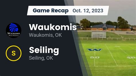 Recap Waukomis Vs Seiling 2023 Waukomis High School Highlights Hudl