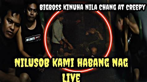 NILUSOB KAMI NILA CHANG AT CREPPY HABANG NAG LIVE RODEL KINUHA NILA