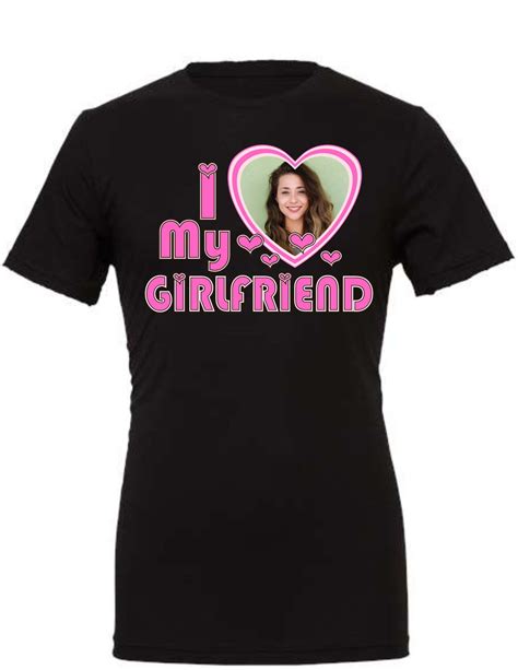 I Love My Girlfriend Shirt I Love My Girlfriend Shirt Custom Etsy