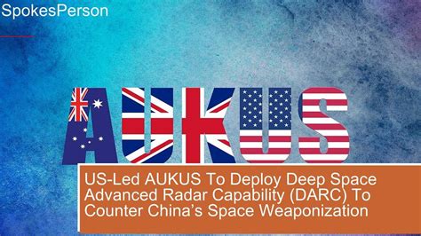 Us Led Aukus To Deploy Deep Space Advanced Radar Capability Darc To