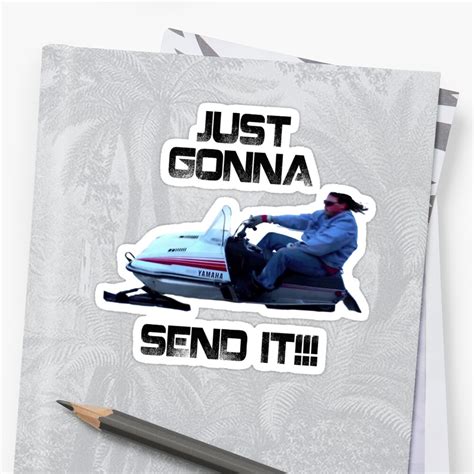 Just Gonna Send It Larry Enticer Meme Tee Shirt Stickers By