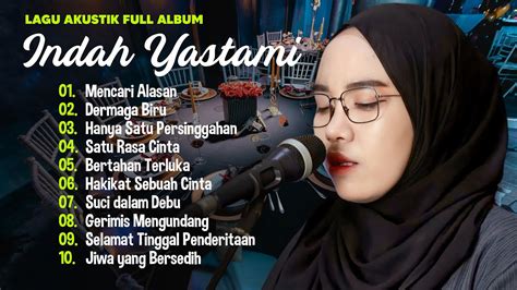 Indah Yastami Mencari Alasan Bertahan Terluka Lagu Cover Akustik