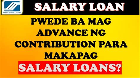 Pwede Ba Mag Advance Ng Hulog Sa Sss Para Maka Pag Salary Loan Youtube