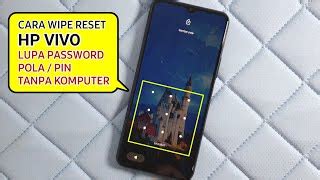 Cara Reset Manual Hp Vivo Lupa Pola Price 9