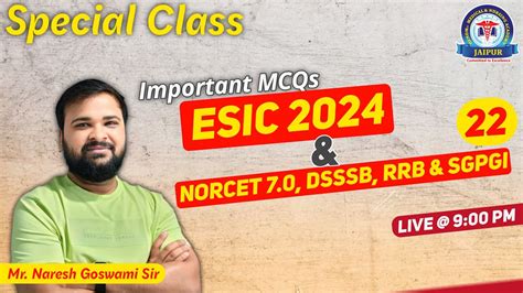 Special Class For ESIC DSSSB 2024 By Mr Naresh Goswami Sir YouTube