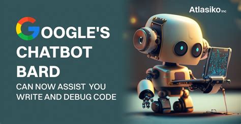 Google S Chatbot Bard Can Now Assist You Write And Debug Code