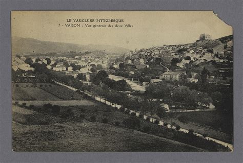 Vaison La Romaine Vaison N° 7 Vue Générale Des Deux Villes Le