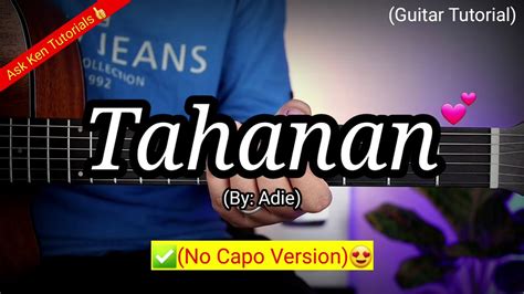 Tahanan - Adie (No Capo)😍 | Guitar Tutorial Chords - Chordify