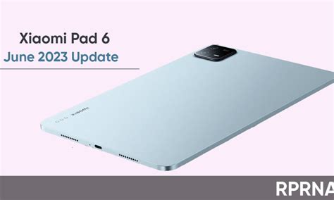 Xiaomi Pad Getting More Optimized With June Miui Update Rprna