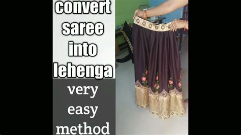 Convert Saree Into Lehenga Very Easy Method Step By Step YouTube