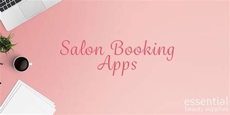 Salon Booking Apps Essential Beauty Supplies