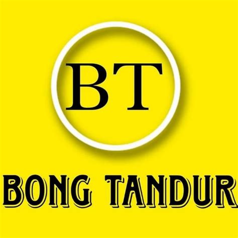 Bong Tandur Youtube