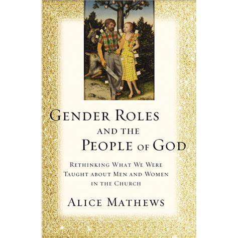 Gender Roles And The People Of God Rethinking What We Were Taught