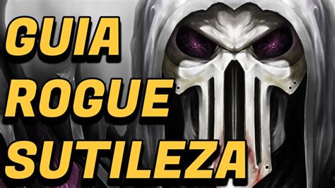 GUIA ROGUE SUTILEZA ESP 2023 2024 YouTube