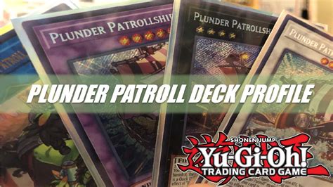 PLUNDER PATROLL YU GI OH DECK PROFILE JULY 2020 POST ETERNITY CODE