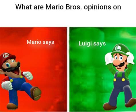 smg4 mario says luigi says Blank Template - Imgflip