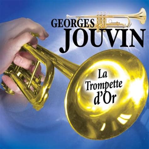 Jouvin Georges Trompette D Or Amazon Music