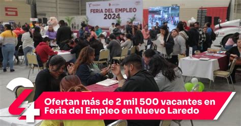 Ofertan Más De 2 Mil 500 Vacantes En Feria Del Empleo En Nuevo Laredo Noticias24siete