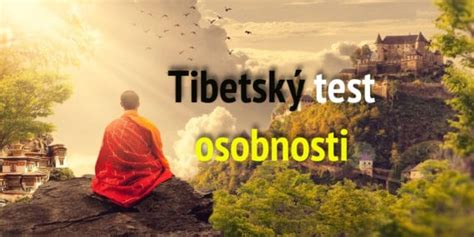 Test Tibetsk Ot Zkov Test Osobnosti V M Prezrad K M V