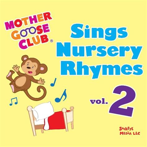 Mother Goose Club Sings Nursery Rhymes, Vol. 2 by Mother Goose Club on ...