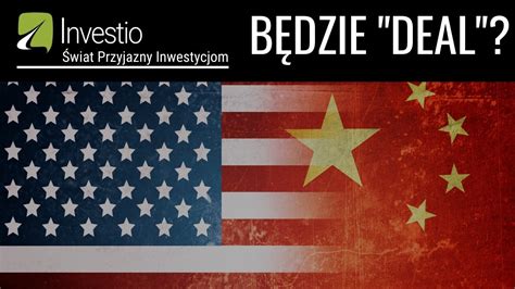 Szczyt USA CHINY Koniec Wojny Handlowej YouTube