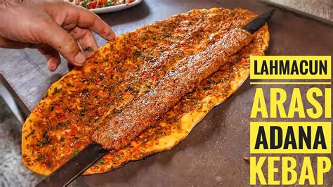 Lahmacun Aras Adana Kebap Kisi Bir Arada Sokak Lezzetleri Youtube