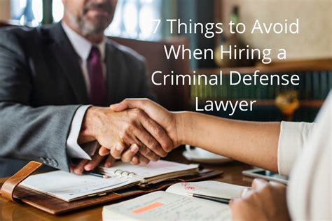 7 Things To Avoid When Hiring A Criminal Defense Lawyer Cory