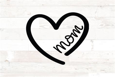 Mom Heart Svg Mom Svg Mothers Day Svg Mom T Svg Mom Svg File Cricuit Silhouette Cameo