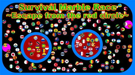 Survival Marble Race Escape From The Red Circle【200 Countries Marble