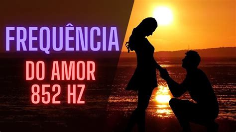 Freq Ncia De Amor De Hz Aumente Sua Vibra O De Energia Limpe A