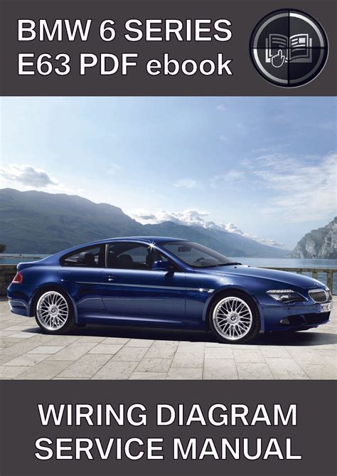 BMW Series 6 E63 Coupe Wiring Diagram – BMW Workshop Manuals