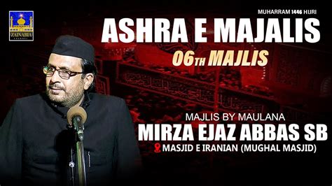 Th Majlis Maulana Ejaz Abbas Sb Masjid E Iranian Mumbai Muharram